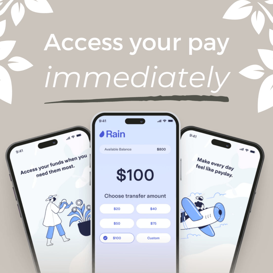 Access your pay immediately - Rain App. Work perks.